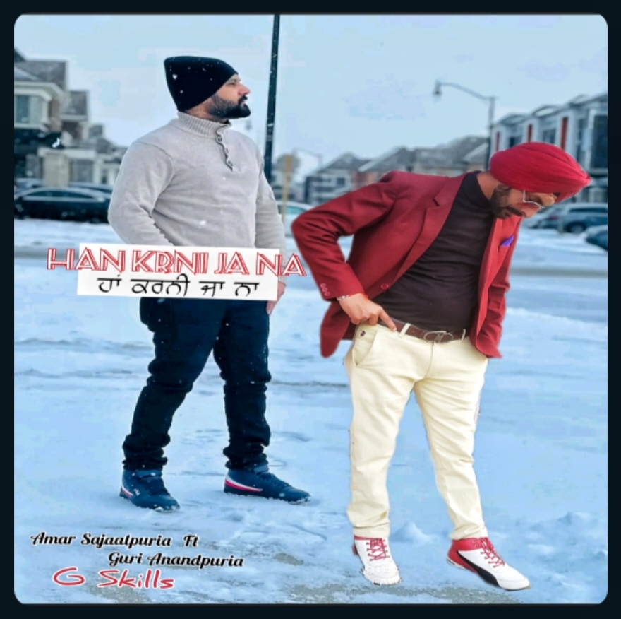 Han Karni Ja Naa  Amar Sajaalpuria Ft Guri Anandpuria 
